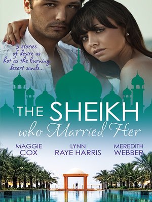 cover image of The Sheikh Who Married Her--3 Book Box Set